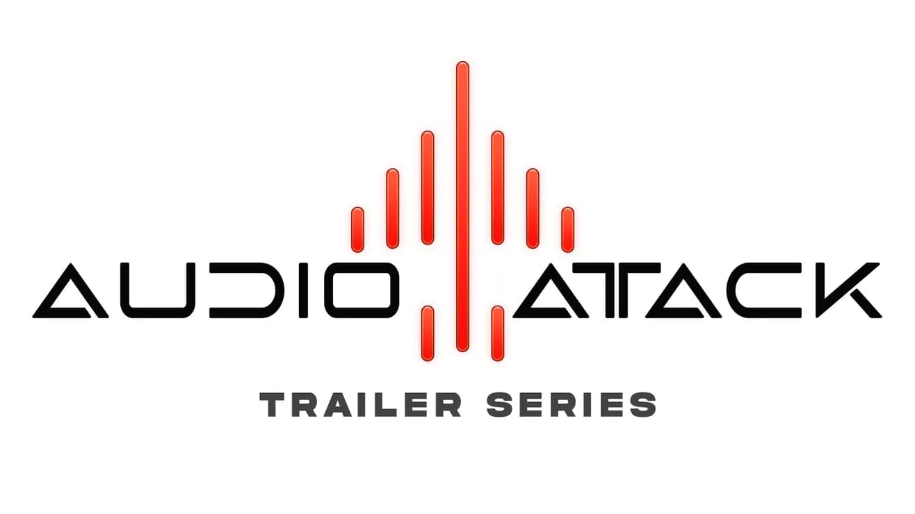 Audio Attack Trailer Series