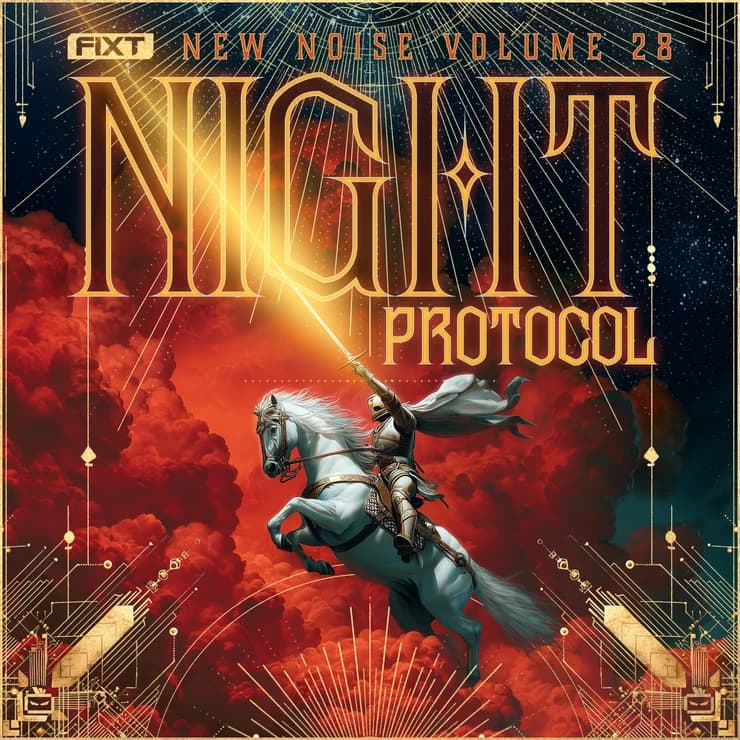 FiXT: 新声 Vol. 28 (Night Protocol - 未来摇滚)