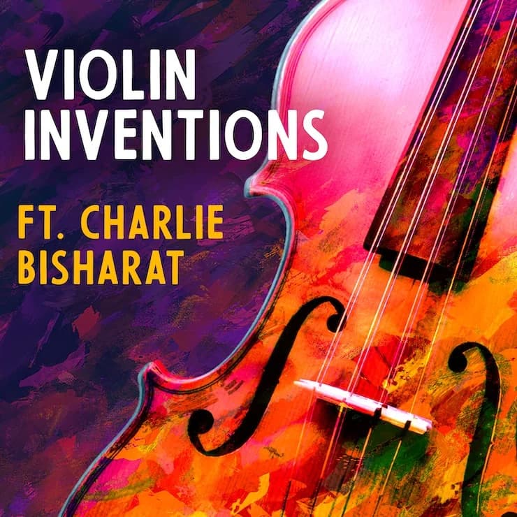 Violin Inventions: Charlie Bisharat