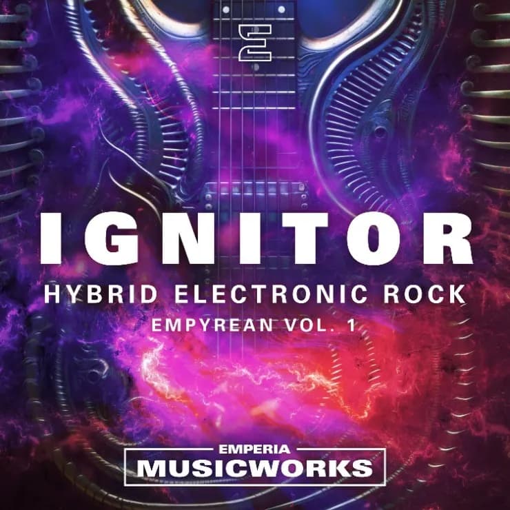 点火器：苍穹 Ignitor: Empyrean Vol. 1 - Hybrid Electronic Rock