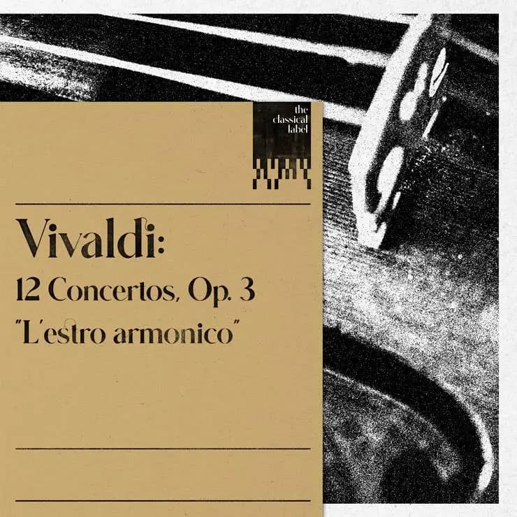 维瓦尔第:12首协奏曲,Op. 3 "L'estro armonico"