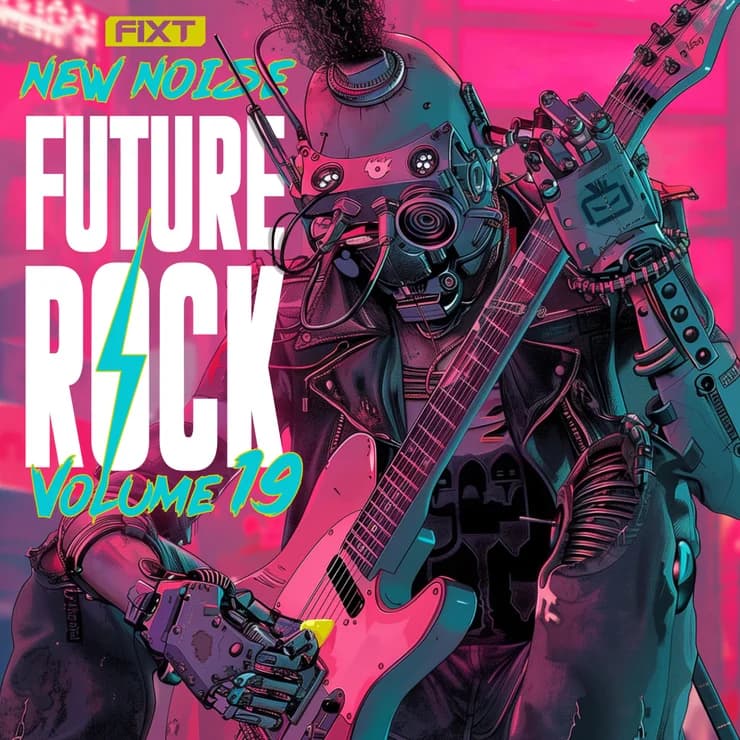 FiXT:新声 Vol. 19 (未来摇滚)