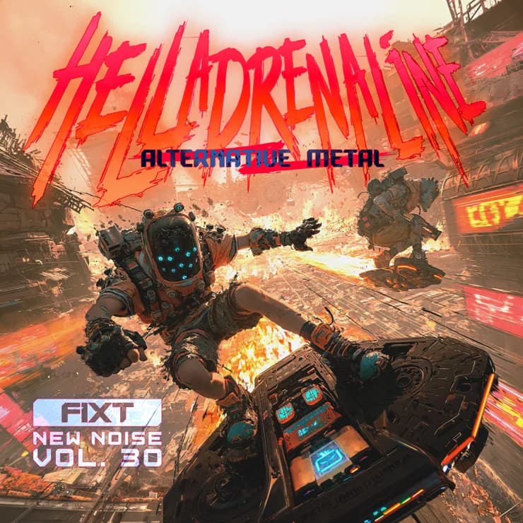 FiXT: 新声 Vol. 30 (地狱肾上腺素 - 另类金属)