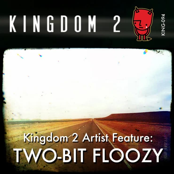 王国 2 艺人特辑:Two-Bit Floozy