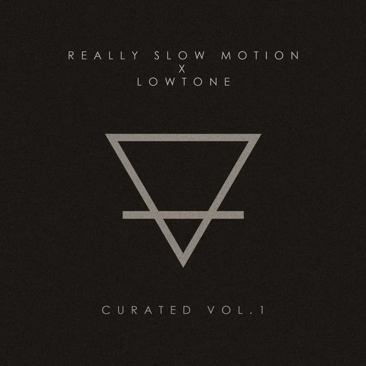 精选 Vol.1 - Really Slow Motion x Lowtone