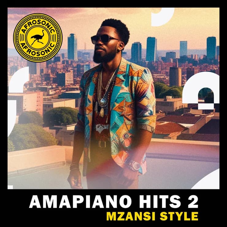 Amapiano金曲 2 - 姆赞西风情