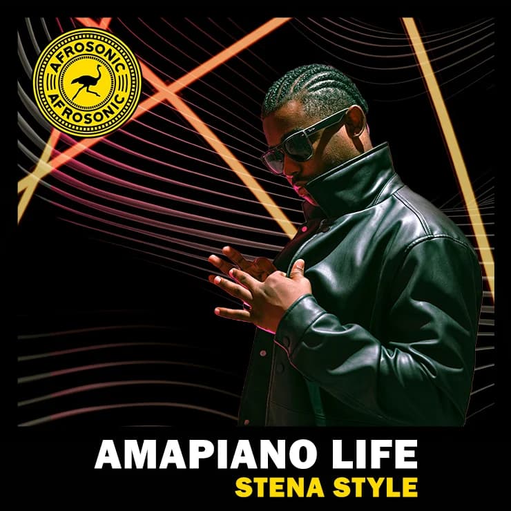 Amapiano Life - Stena Style